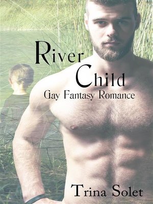 cover image of River Child (Gay Fantasy Romance)